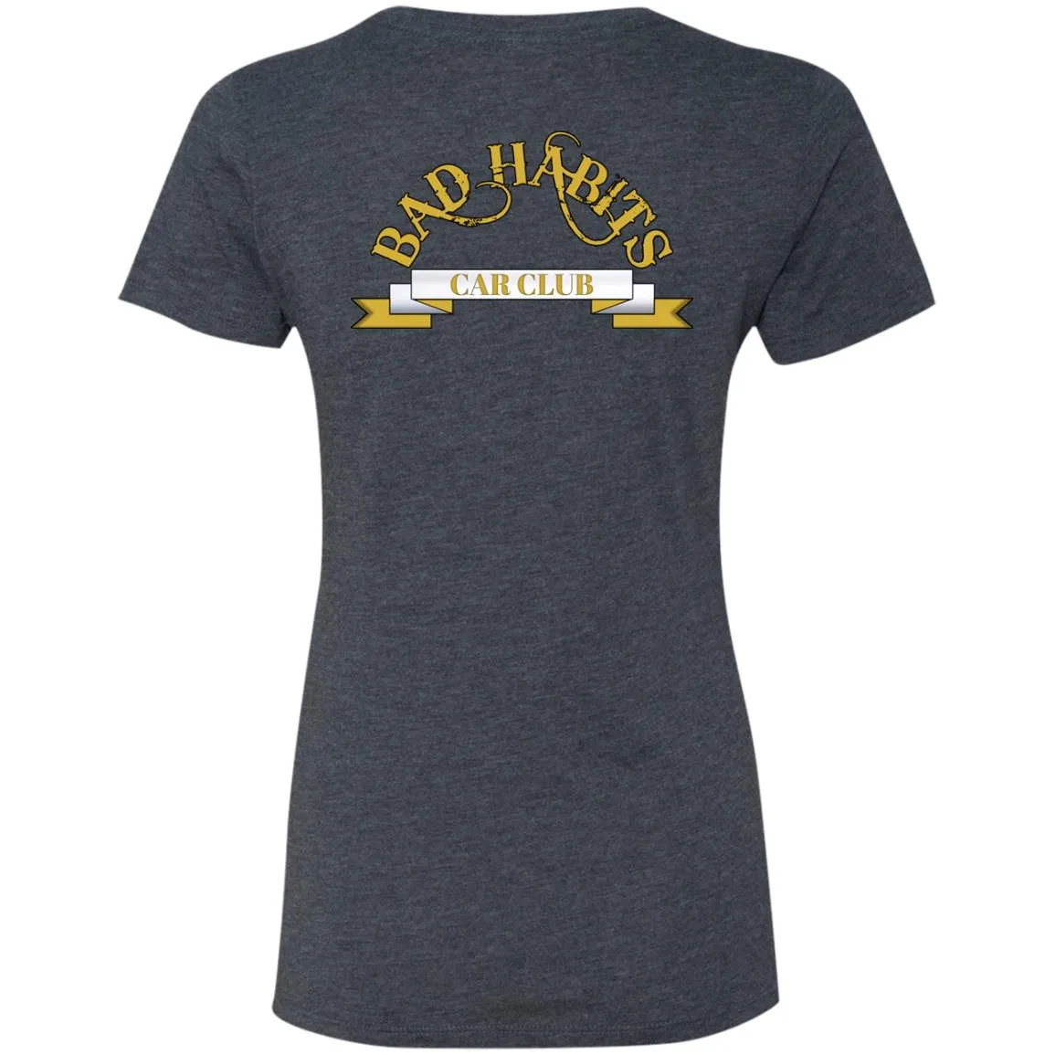 Bad Habits Car Club 2-sided print NL6710 Ladies' Triblend T-Shirt