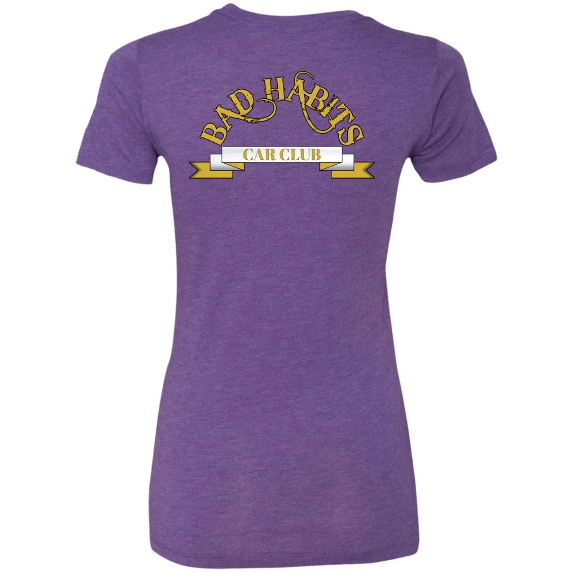 Bad Habits Car Club 2-sided print NL6710 Ladies' Triblend T-Shirt