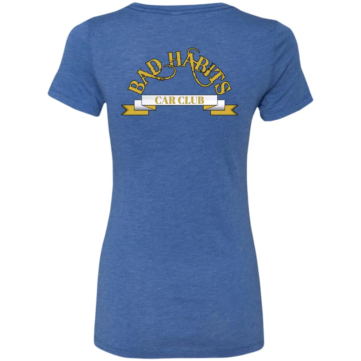 Bad Habits Car Club 2-sided print NL6710 Ladies' Triblend T-Shirt