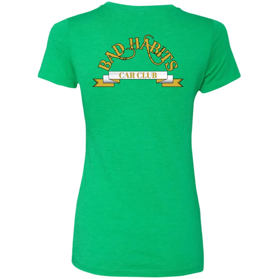 Bad Habits Car Club 2-sided print NL6710 Ladies' Triblend T-Shirt