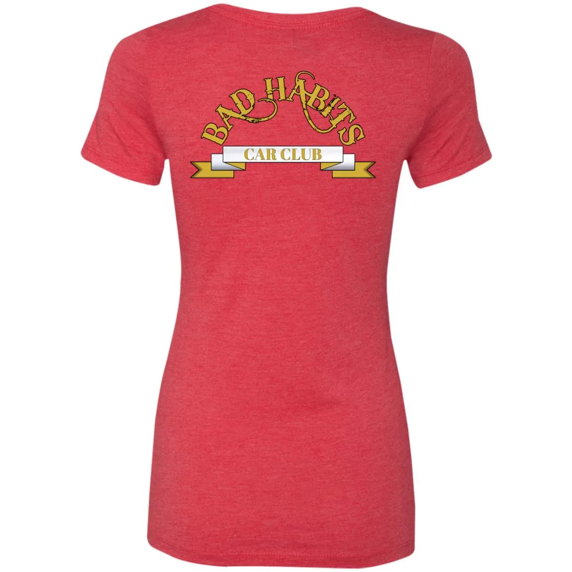 Bad Habits Car Club 2-sided print NL6710 Ladies' Triblend T-Shirt