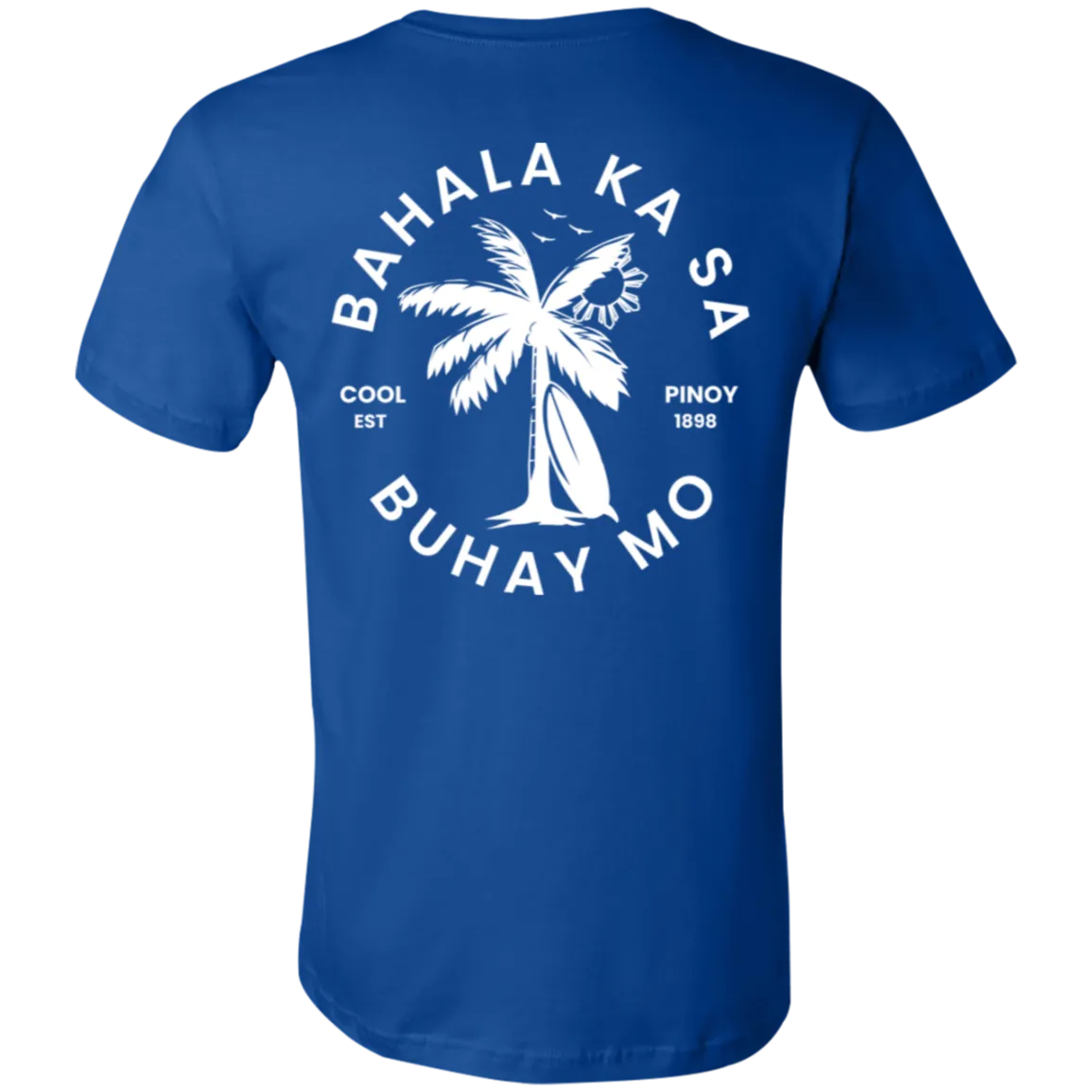 Bahala Ka Sa Buhay Mo Palm Tree Unisex Jersey T-Shirt