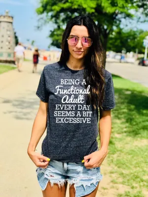 Being A Functional Adult Shirt | Funny Shirt | Unisex Shirt