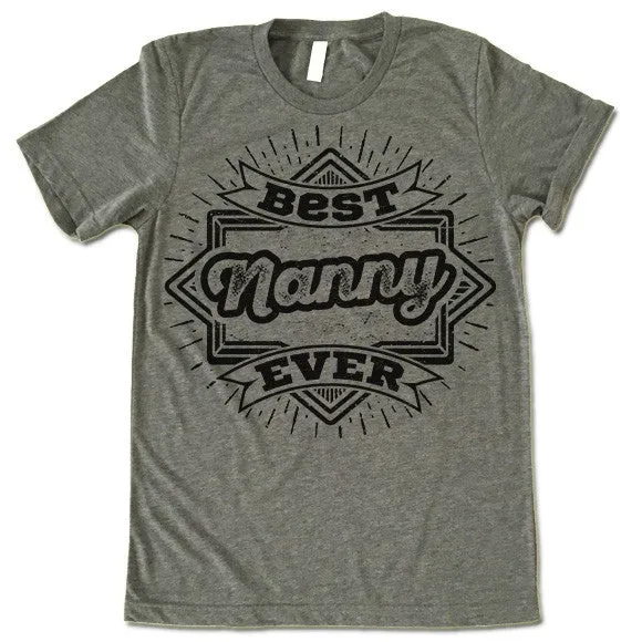 Best Nanny Ever T Shirt