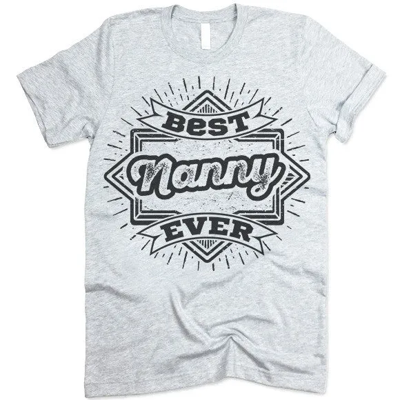Best Nanny Ever T Shirt