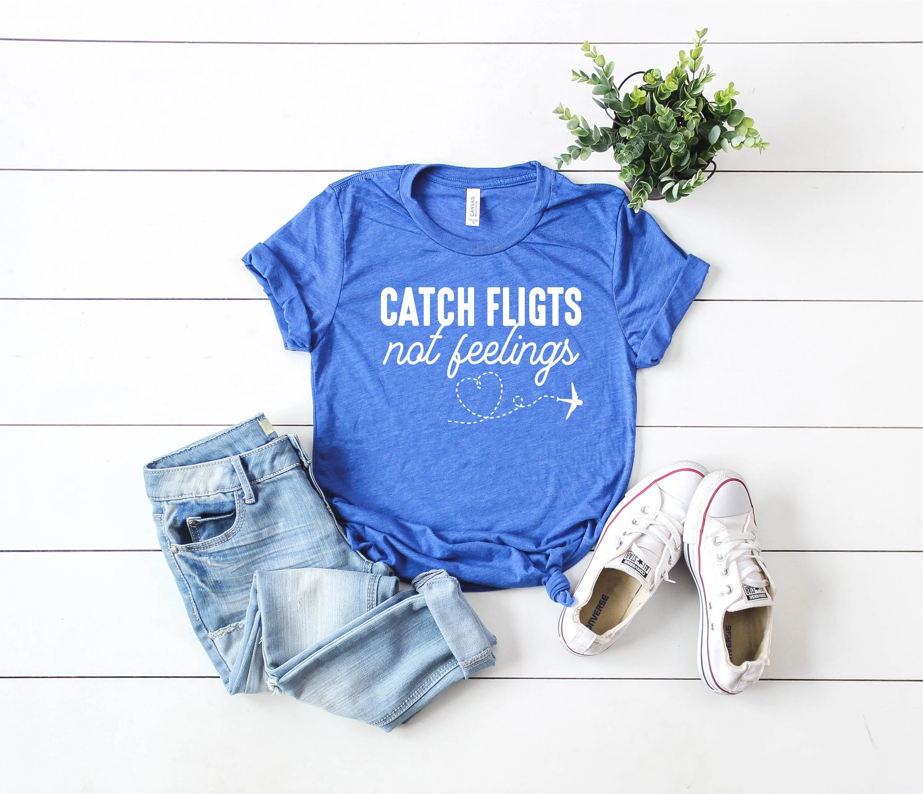 Catch Flights Not Feelings | Travel Shirt | Unisex Crew