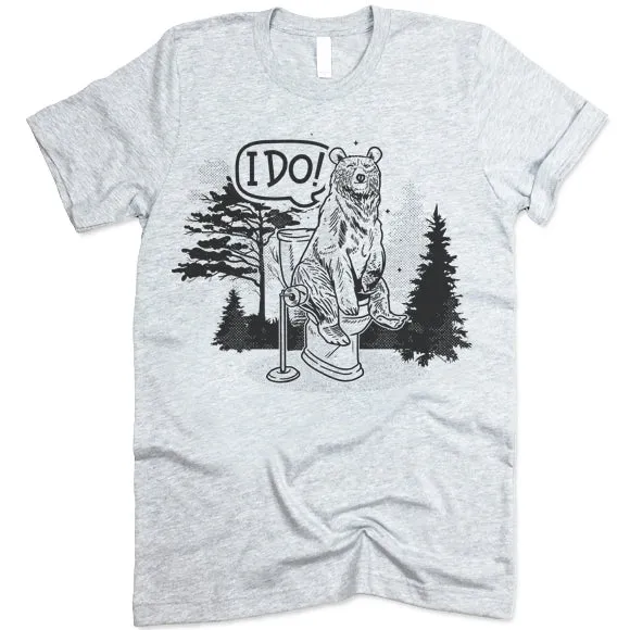 Does a Bear Shit In The Woods T Shirt