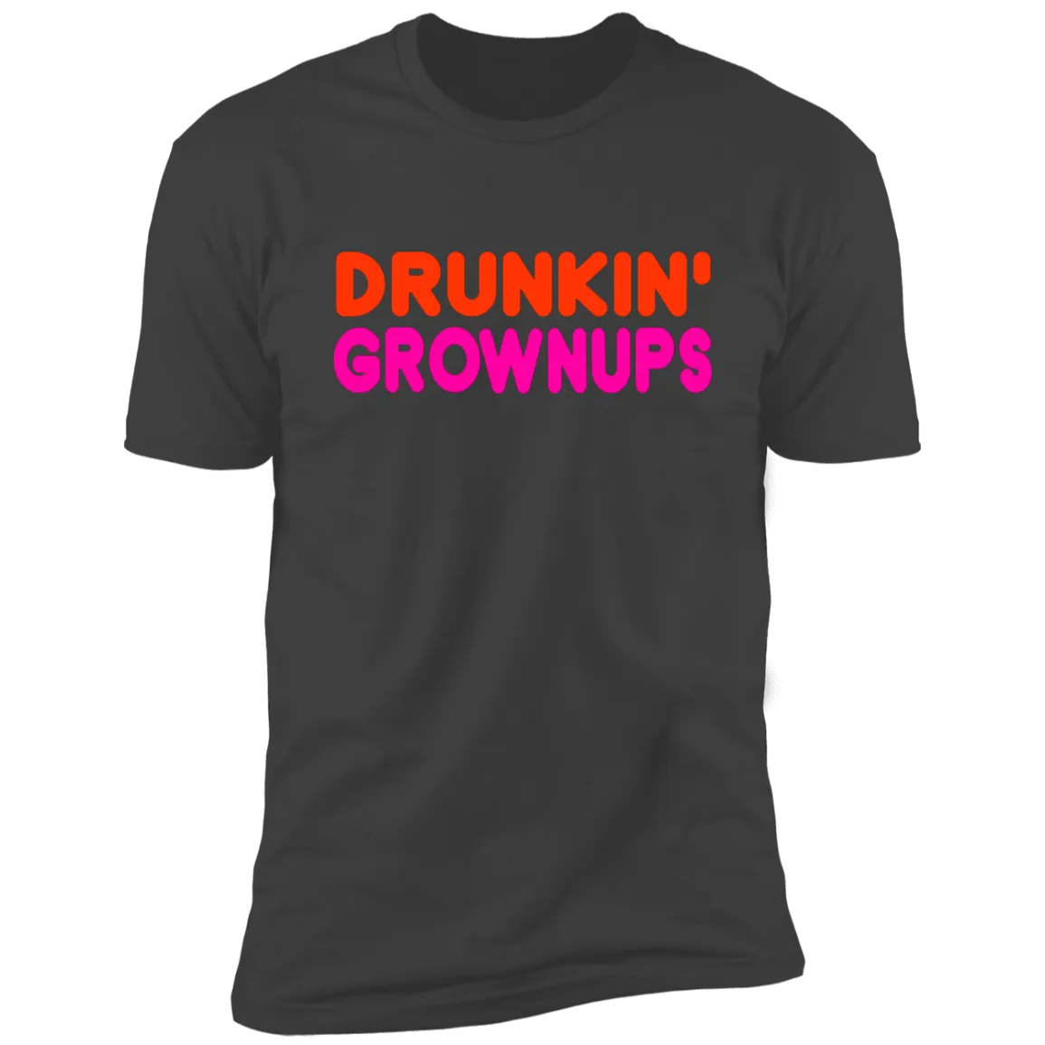 Drunkin Grownups Premium Short Sleeve Tee