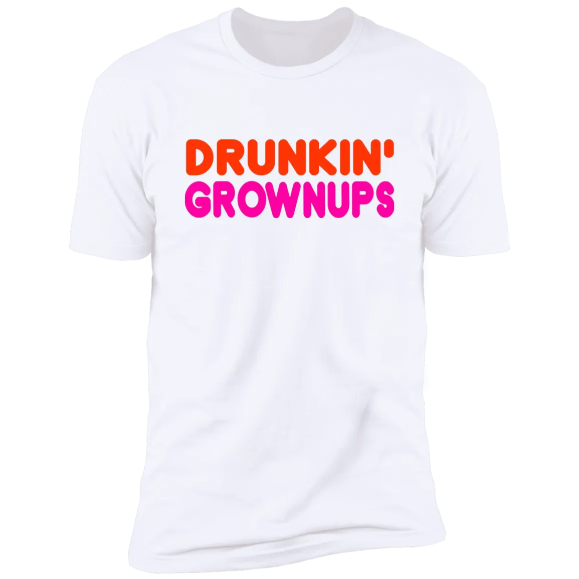 Drunkin Grownups Premium Short Sleeve Tee