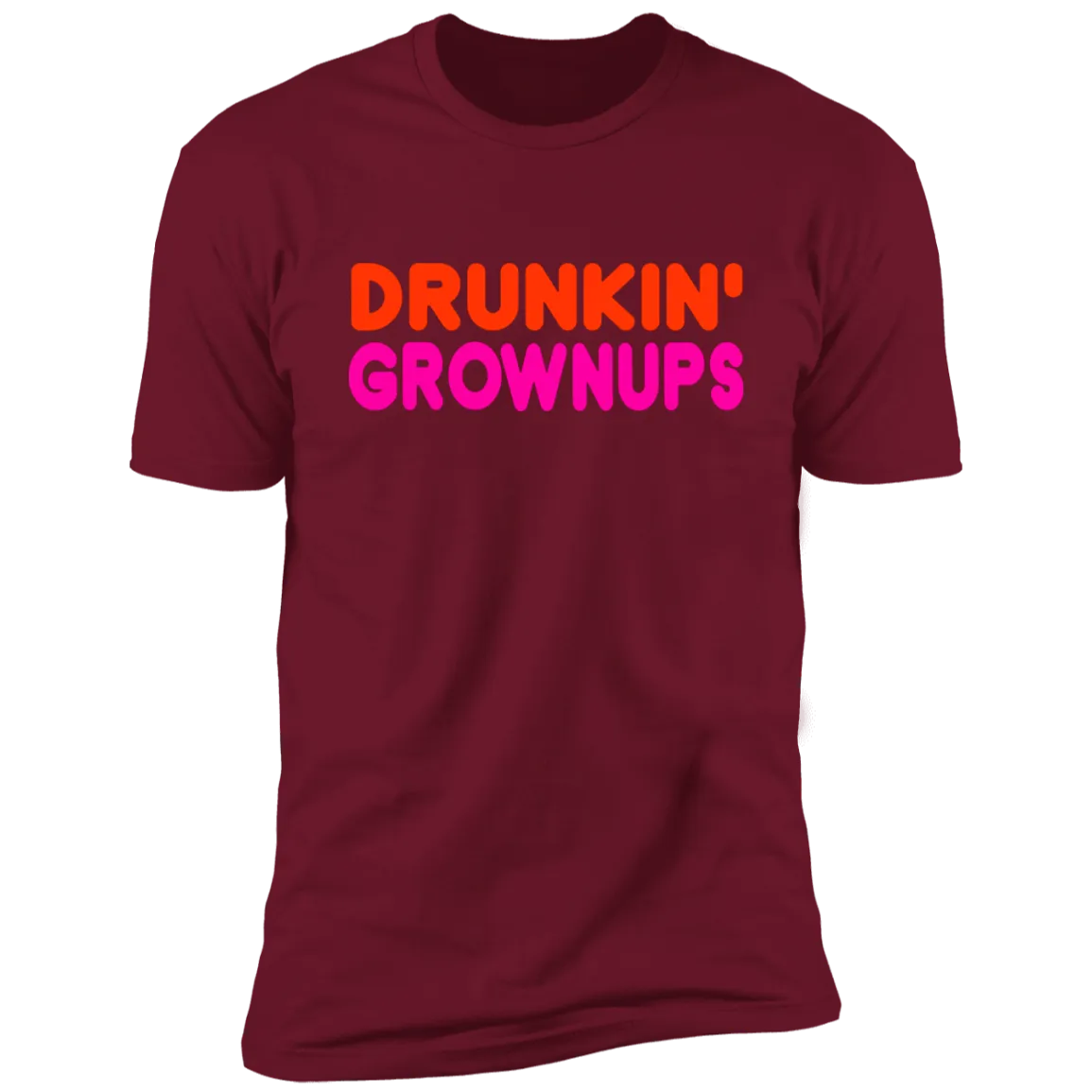 Drunkin Grownups Premium Short Sleeve Tee