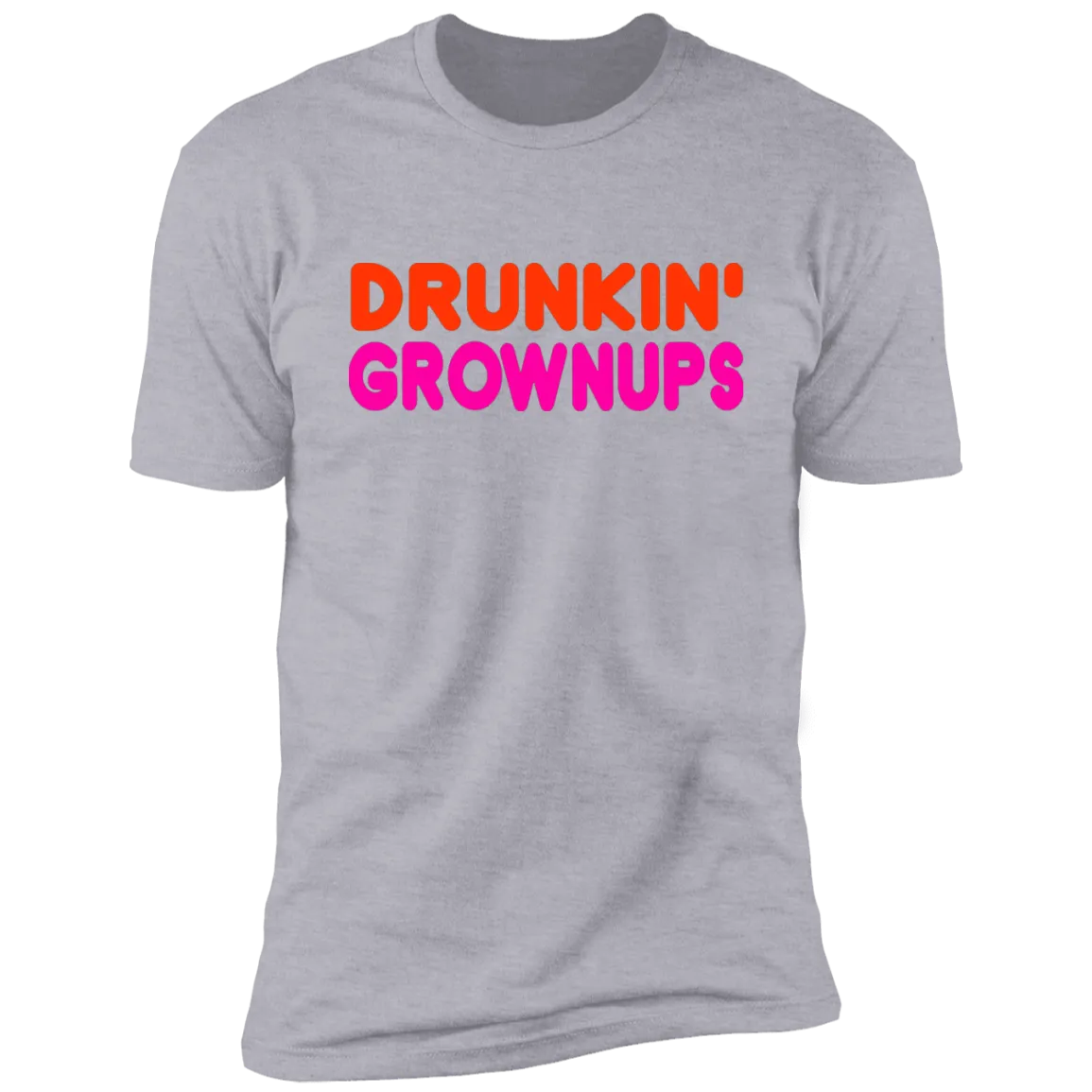 Drunkin Grownups Premium Short Sleeve Tee