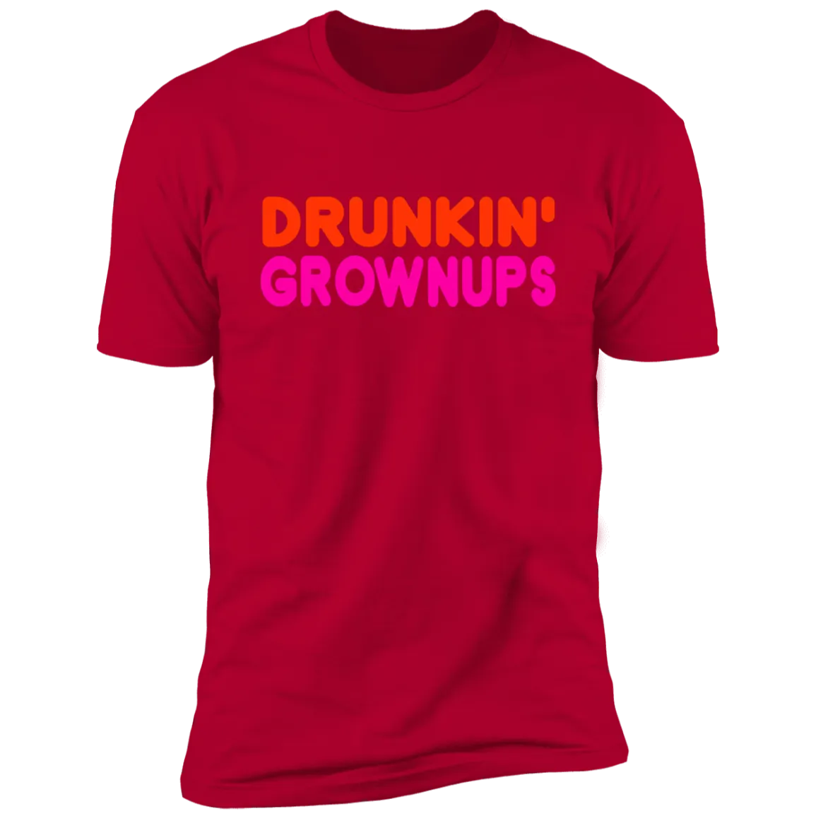 Drunkin Grownups Premium Short Sleeve Tee