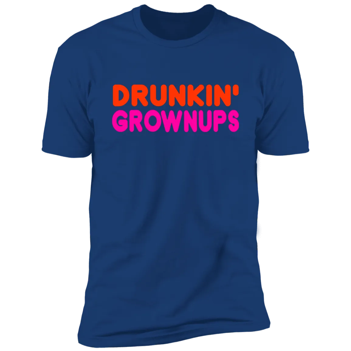Drunkin Grownups Premium Short Sleeve Tee