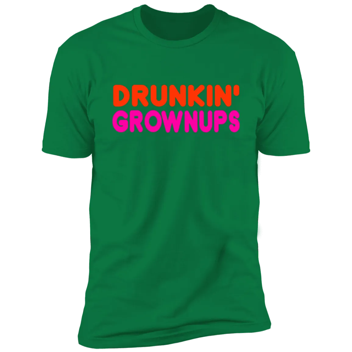 Drunkin Grownups Premium Short Sleeve Tee