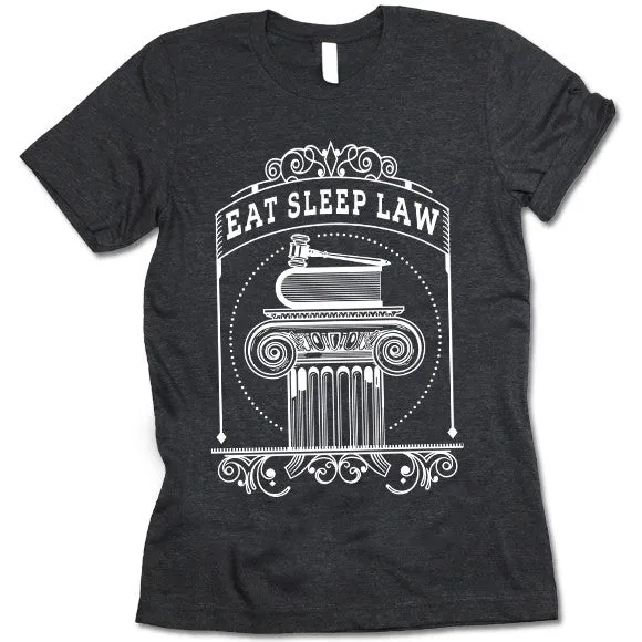Eat Sleep Law T-Shirt
