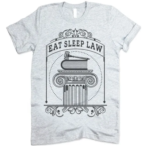Eat Sleep Law T-Shirt