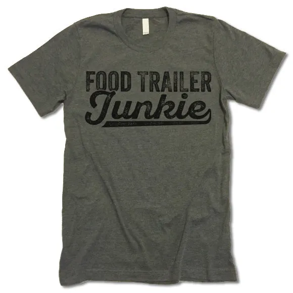 Food Trailer Junkie T-shirt