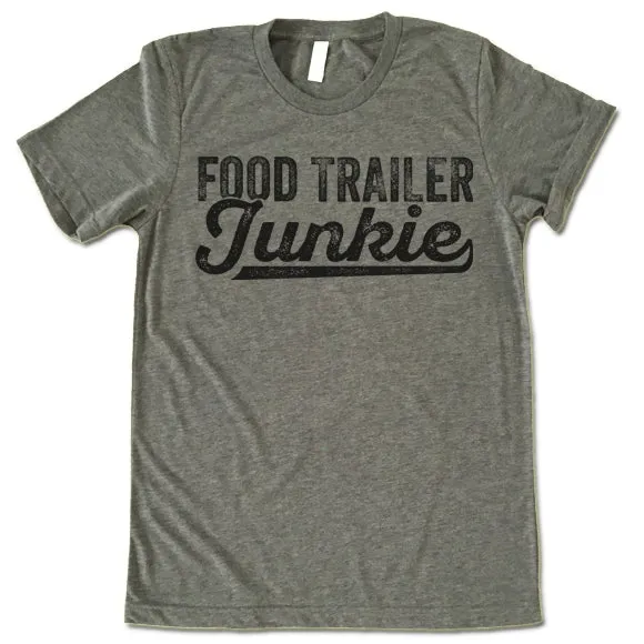 Food Trailer Junkie T-shirt
