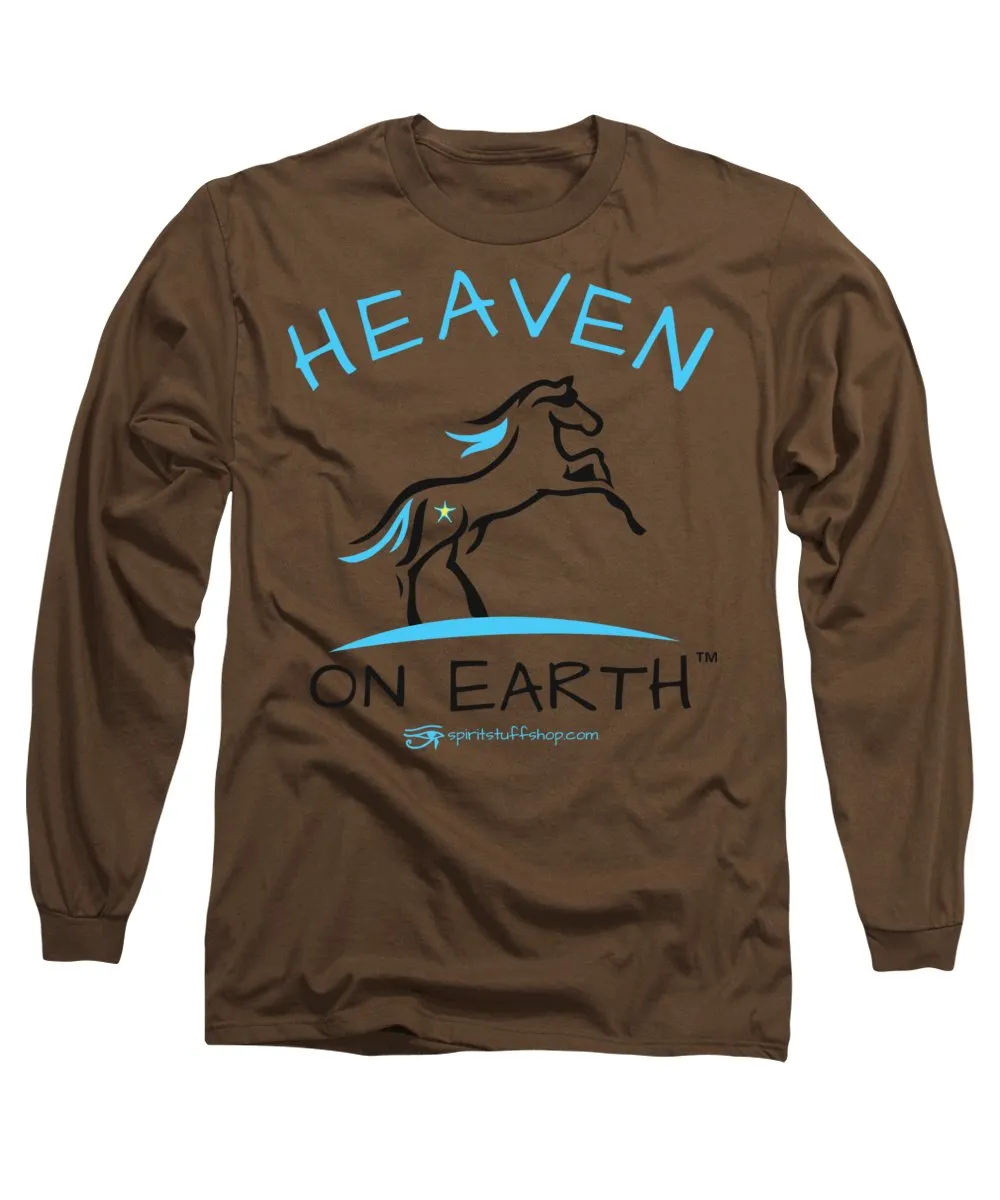 Horse Heaven On Earth - Long Sleeve T-Shirt