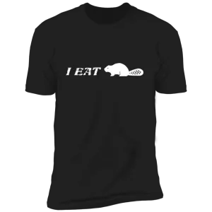 I Eat Beaver
