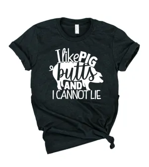 I Like Pig Butts Shirt | Mens Shirt | Dad Shirt | Husband Shirt
