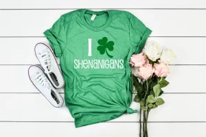 I Love Shenanigans - St Patrick's Day Shirt