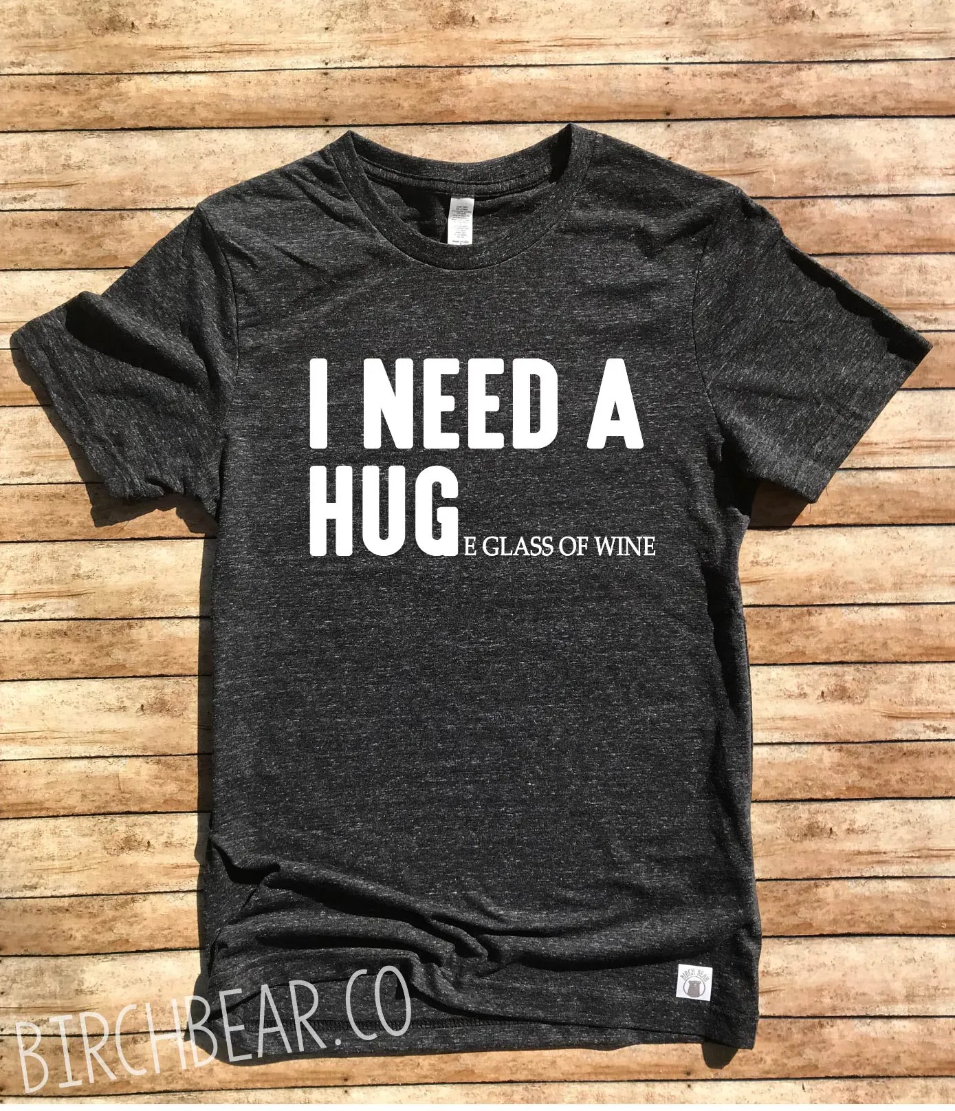 I Need A Huge Glass Of Wine Shirt