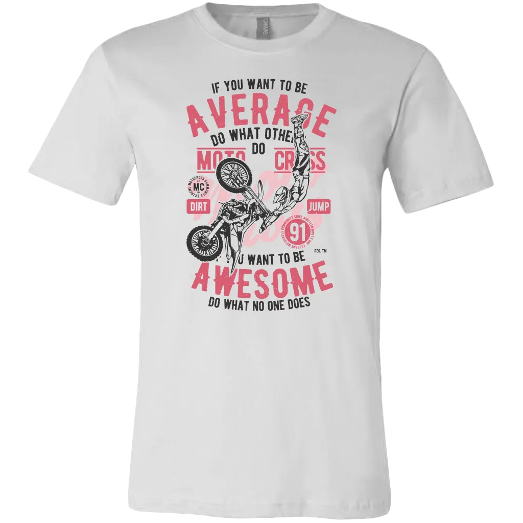 If You Want To Be Awesome | Men's