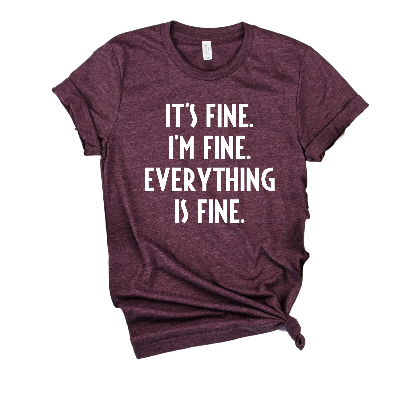 Its Fine Im Fine Everything Is Fine Shirt