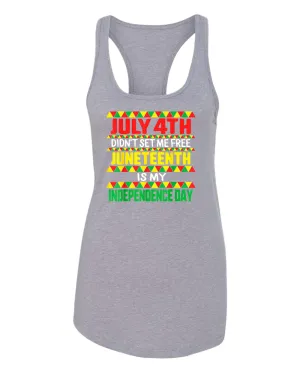 July 4th didn't set me free tank top juneteenth tank top