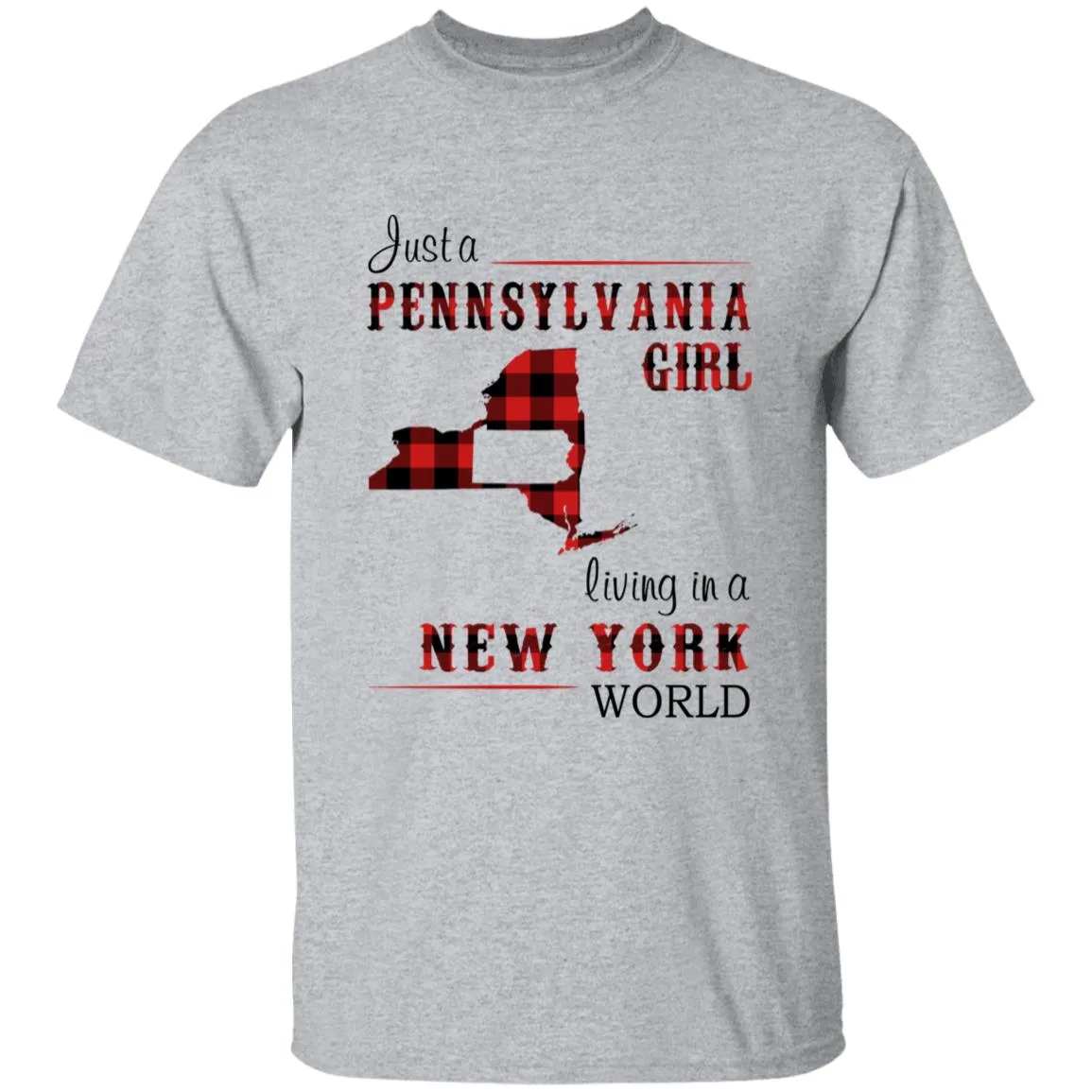 Just A Pennsylvania Girl Living In A New York World T-shirt