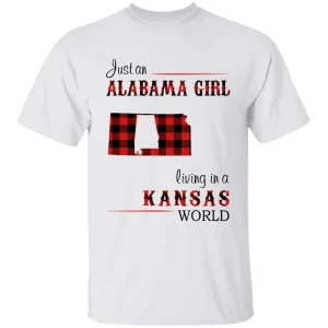 Just An Alabama Girl Living In A Kansas World T-shirt