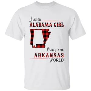 Just An Alabama Girl Living In An Arkansas World T-shirt