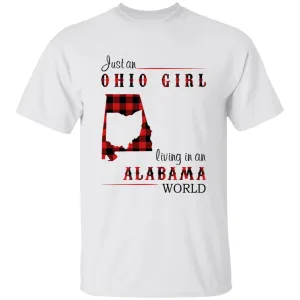 Just An Ohio Girl Living In An Alabama World T-shirt