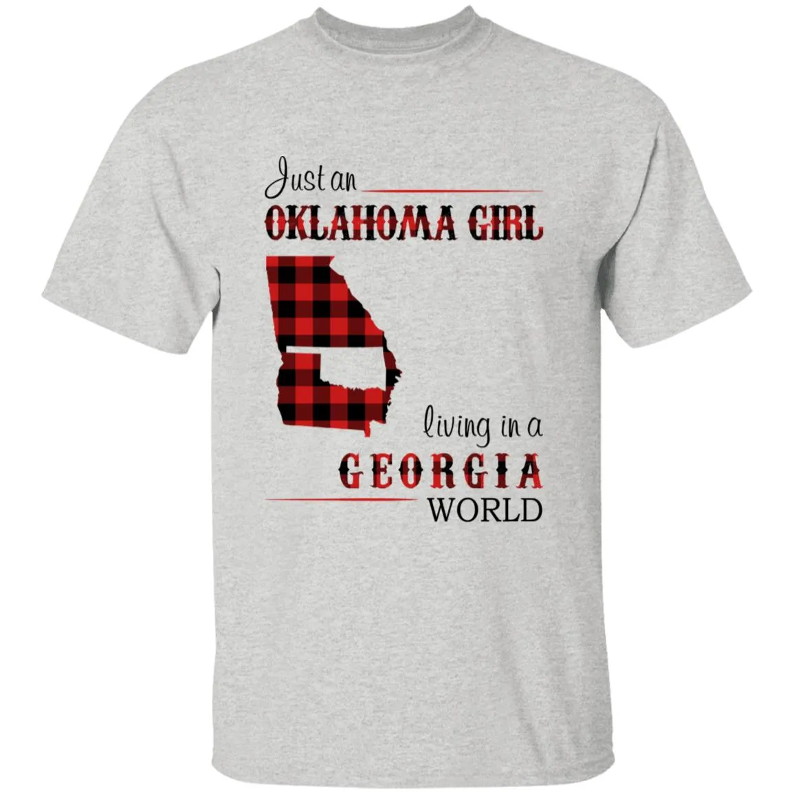 Just An Oklahoma Girl Living In A Georgia World T-shirt