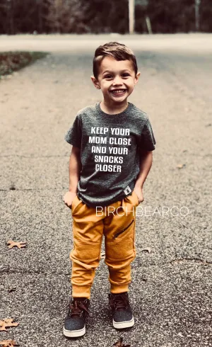 Keep Your Mom Close Shirt - Funny Toddler Shirt