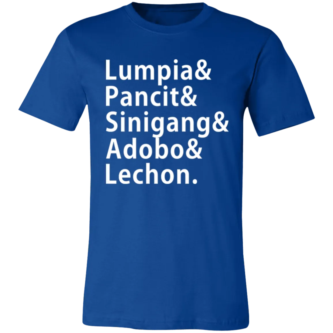 Lumpia Pancit Sinigang Adobo Lechon Unisex Jersey T-Shirt