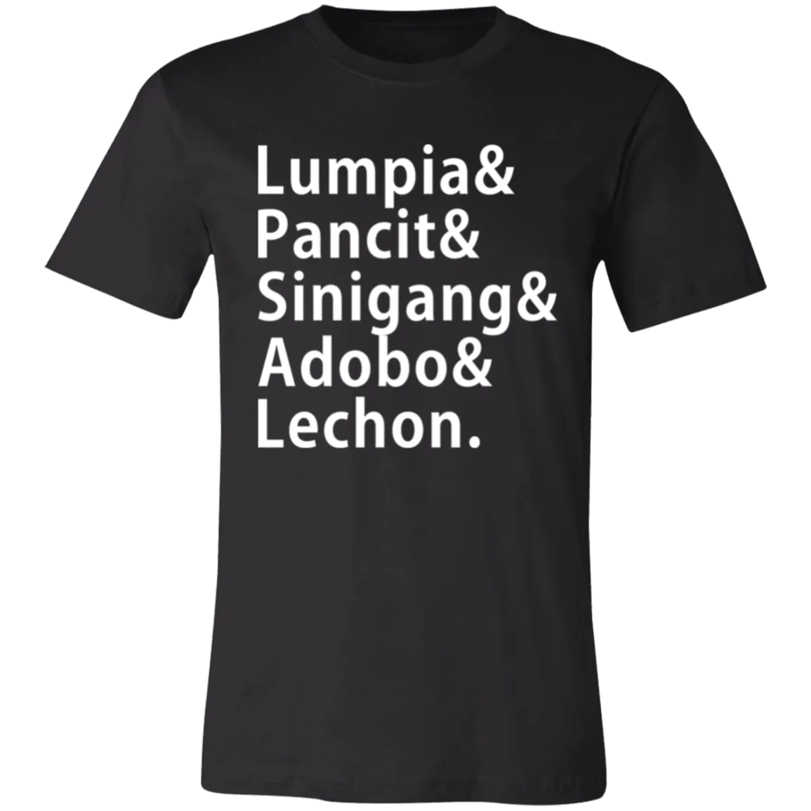 Lumpia Pancit Sinigang Adobo Lechon Unisex Jersey T-Shirt