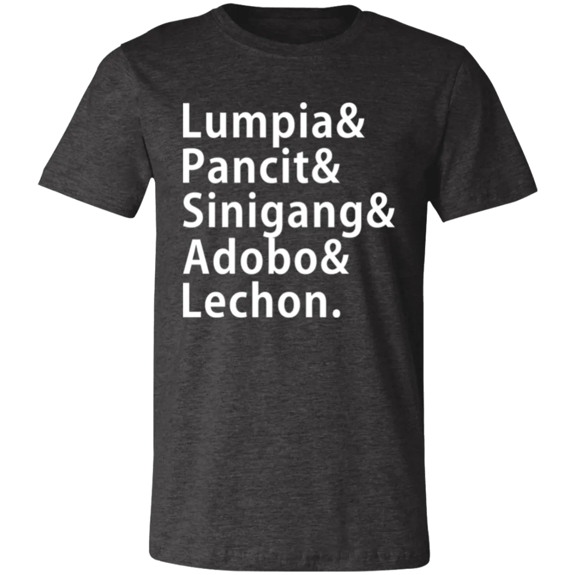 Lumpia Pancit Sinigang Adobo Lechon Unisex Jersey T-Shirt