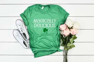 Magically Delicious - St Patrick's Day Shirt
