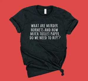Murder Hornets Shirt | Unisex Crew