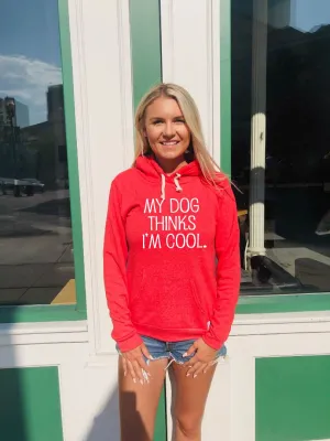 My Dog Think I'm Cool | Unisex Triblend Hoodie