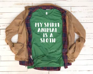 My Spirit Animal Is A Sloth Shirt