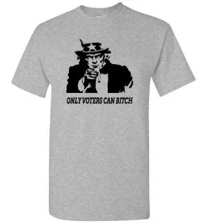 ONLY VOTERS CAN BITCH