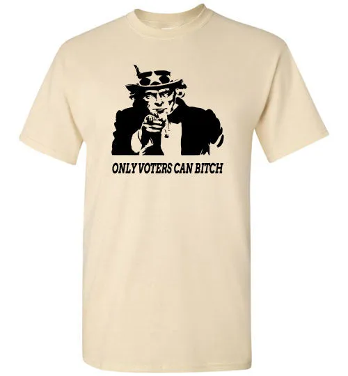 ONLY VOTERS CAN BITCH