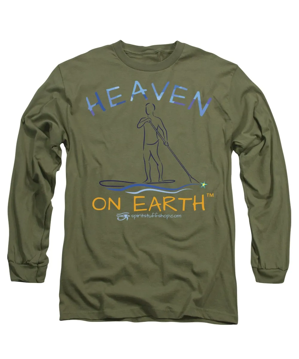 Paddle Board Heaven On Earth - Long Sleeve T-Shirt