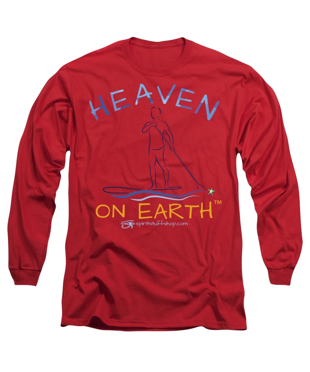 Paddle Board Heaven On Earth - Long Sleeve T-Shirt