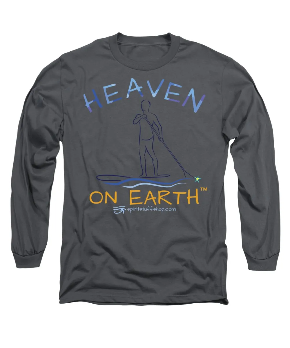 Paddle Board Heaven On Earth - Long Sleeve T-Shirt
