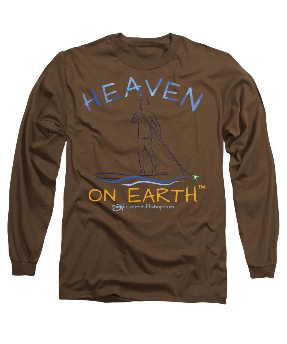 Paddle Board Heaven On Earth - Long Sleeve T-Shirt