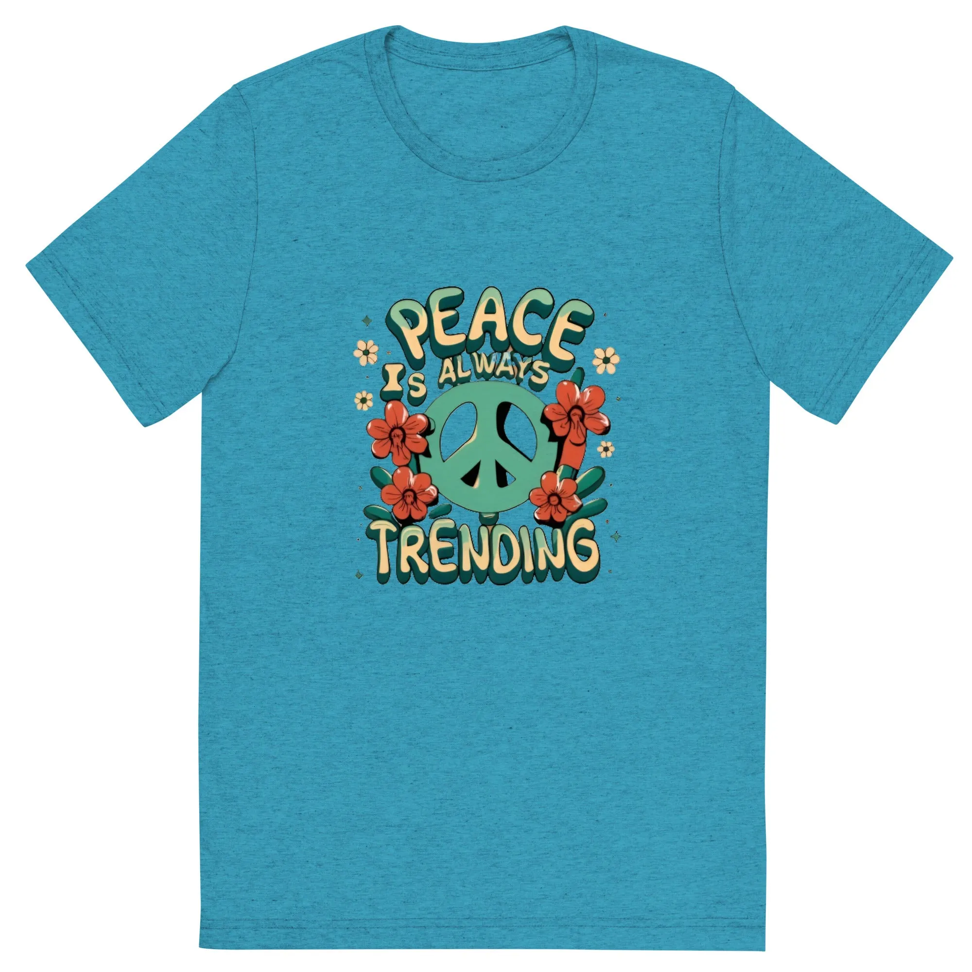 Peace is Always Trending Tri-Blend Unisex Short Sleeve T-shirt